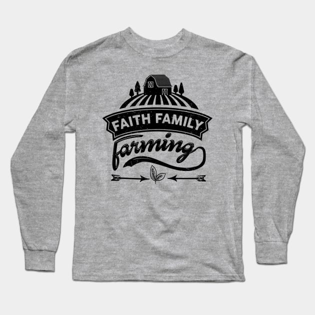 Faith Family Farming Long Sleeve T-Shirt by busines_night